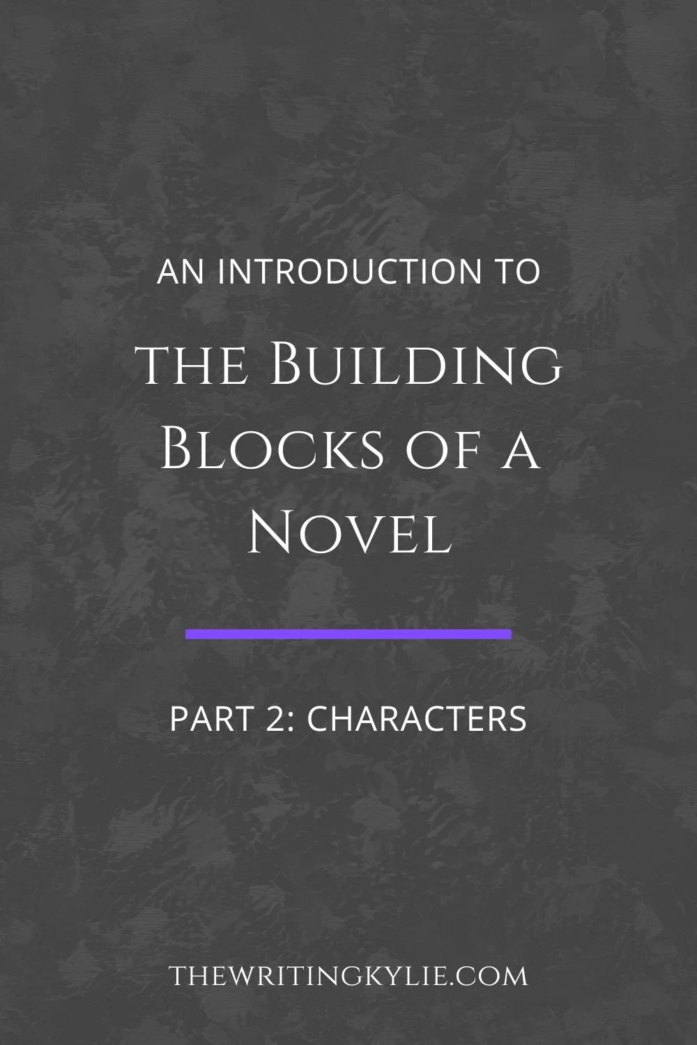The Building Blocks of a Novel, Part 2: Characters