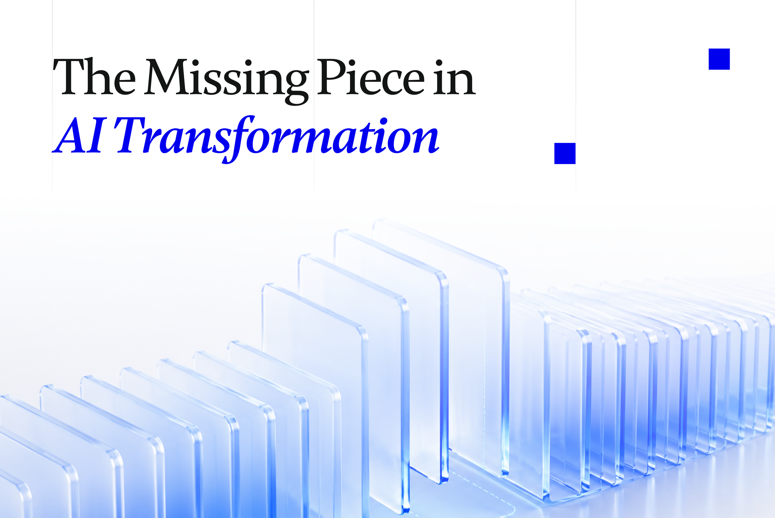 Why AI Transformation Is Really an Organizational Transformation