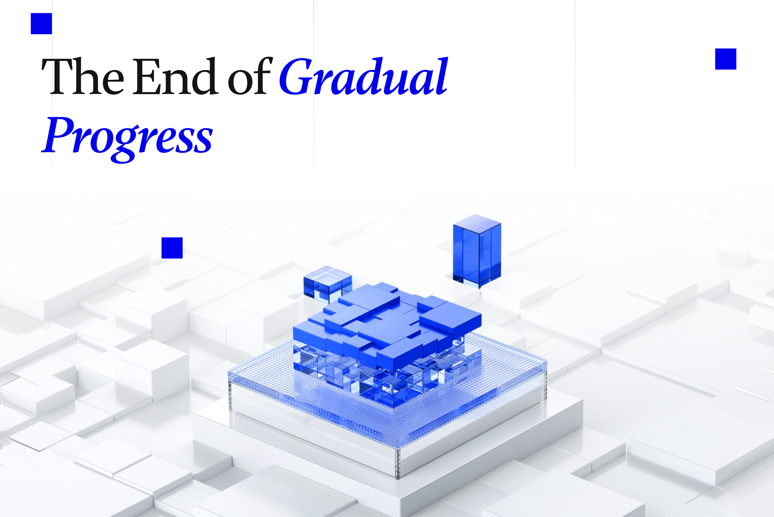 AI and the End of Incremental Change