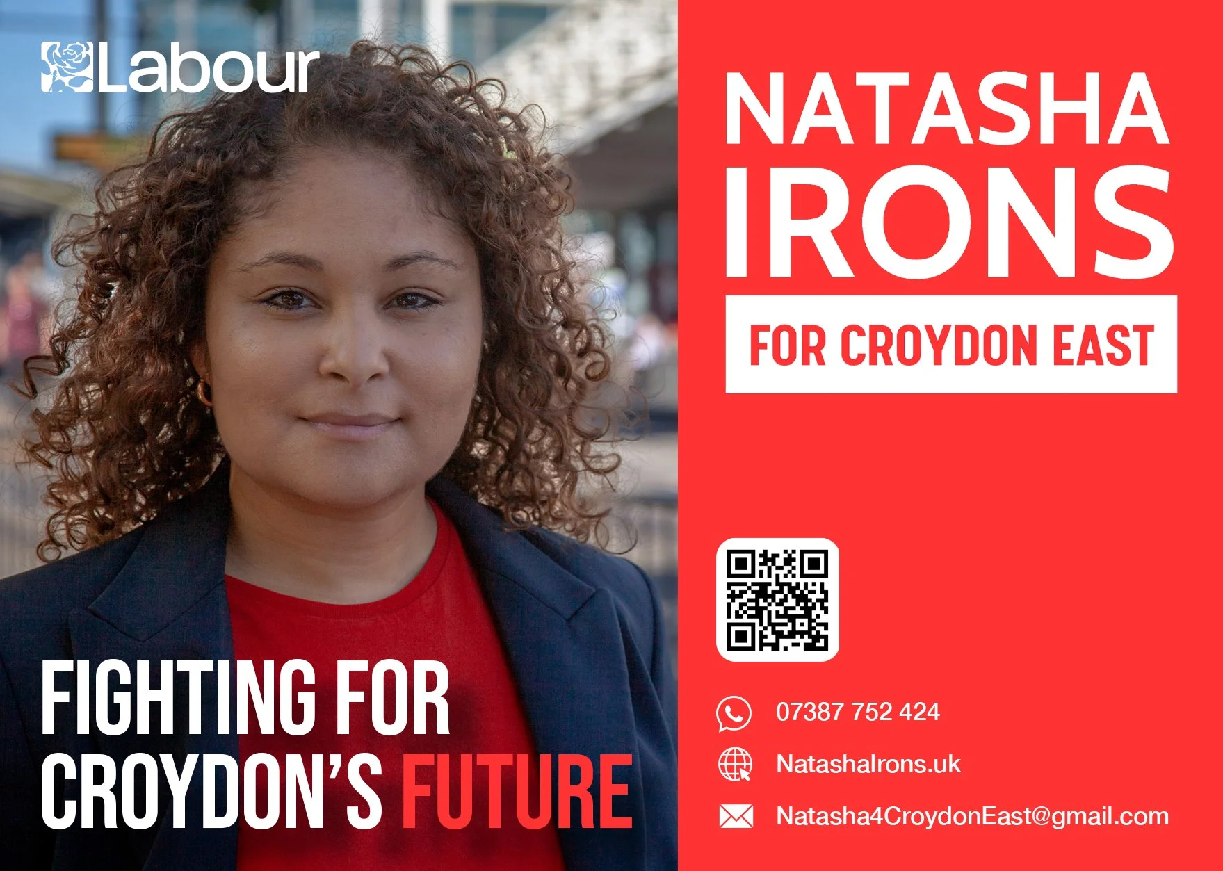 A campaign poster featuring Natasha Irons for Croydon East, with a portrait of her, campaign slogans, a QR code, and contact information, including phone number, website, and email.