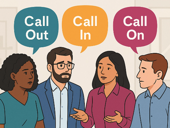 Calling In, Calling Out and Calling On: Rethinking How We Respond to Bias at Work