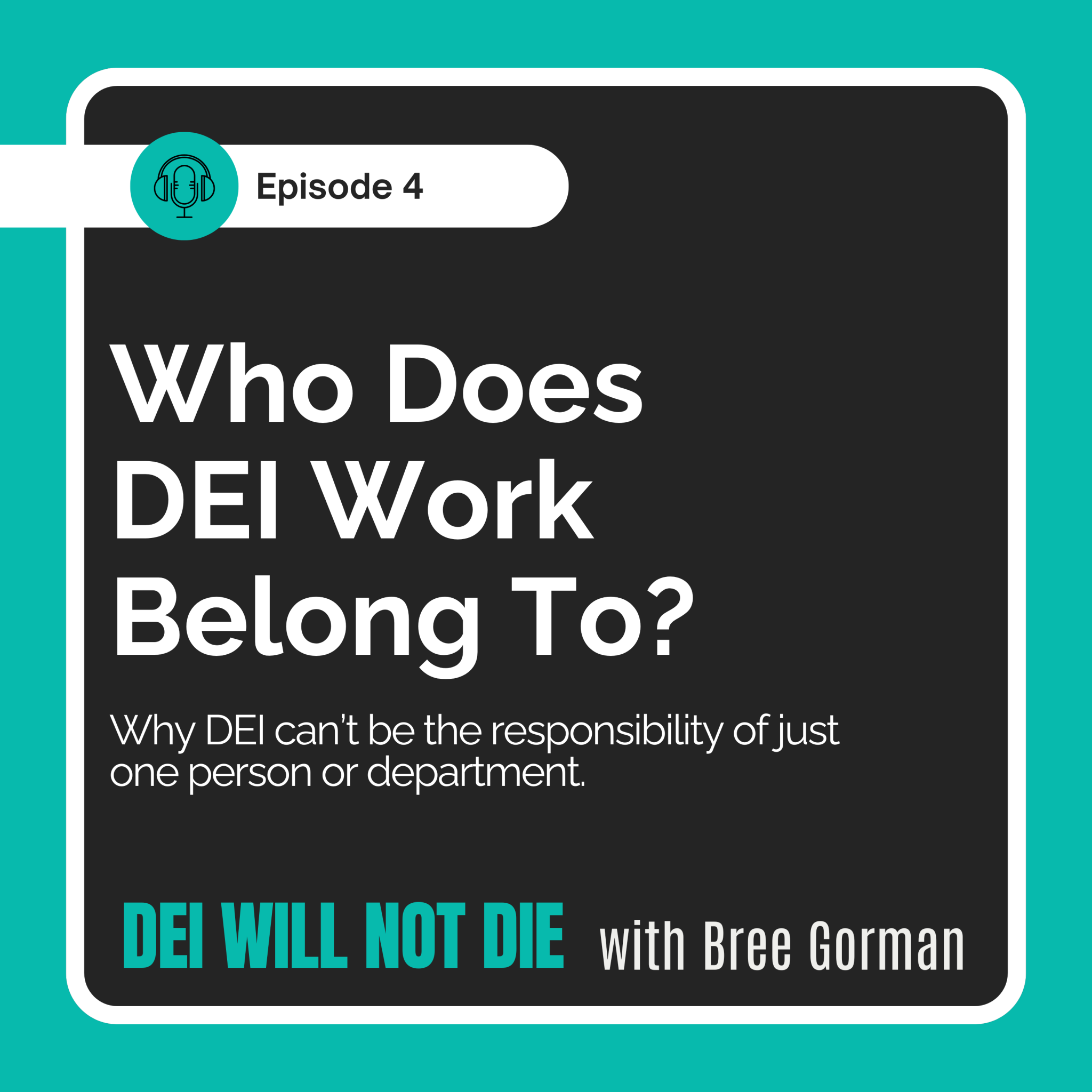Who Does DEI Work Belong To?