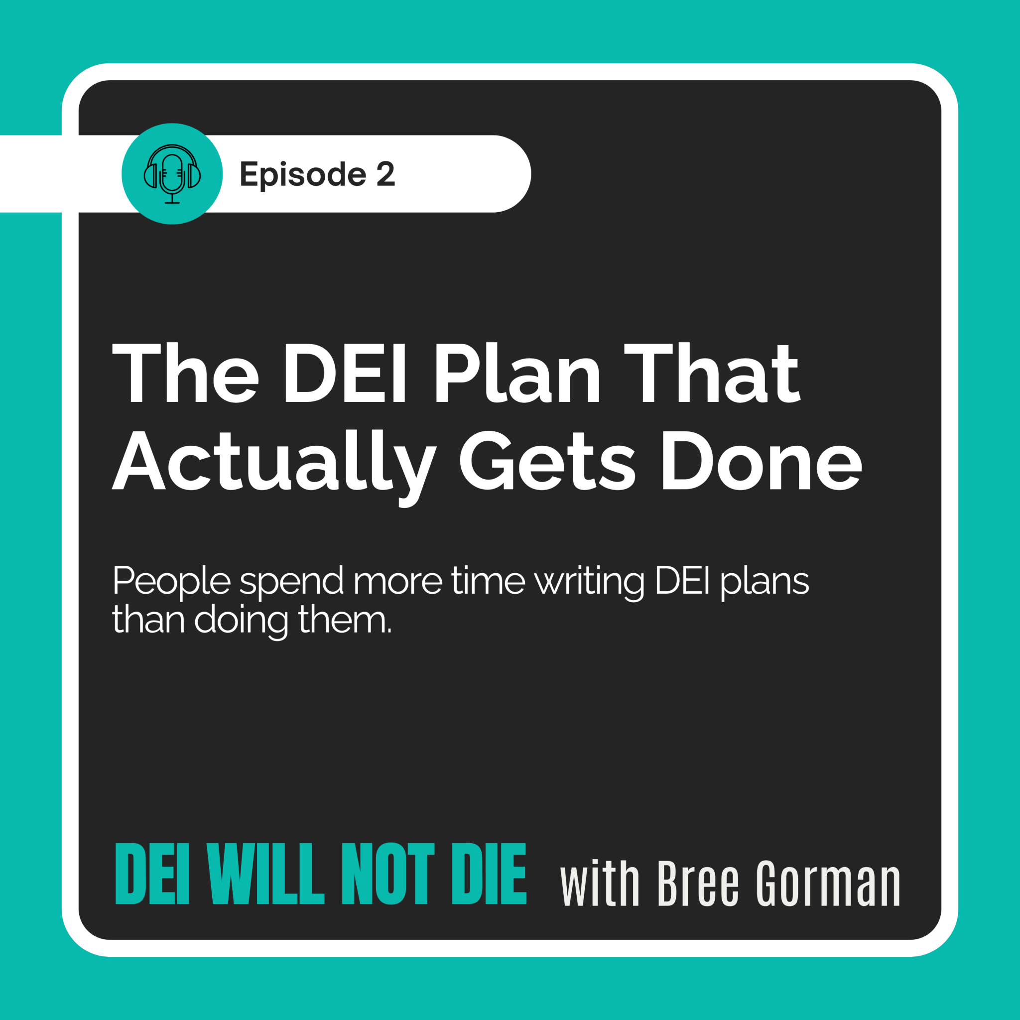 The DEI Plan That Actually Gets Done