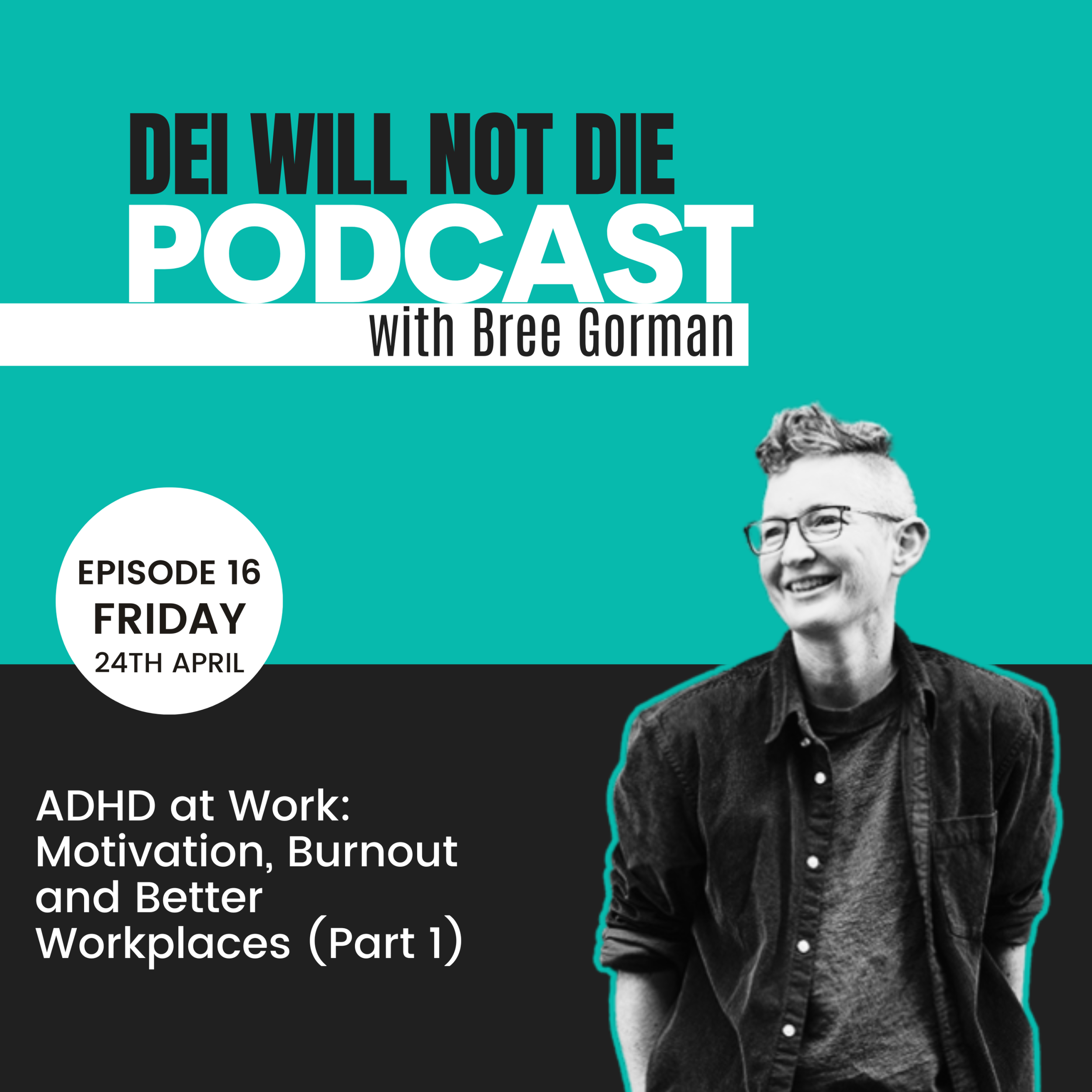 ADHD at Work: Motivation, Burnout and Better Workplaces (Part 1)