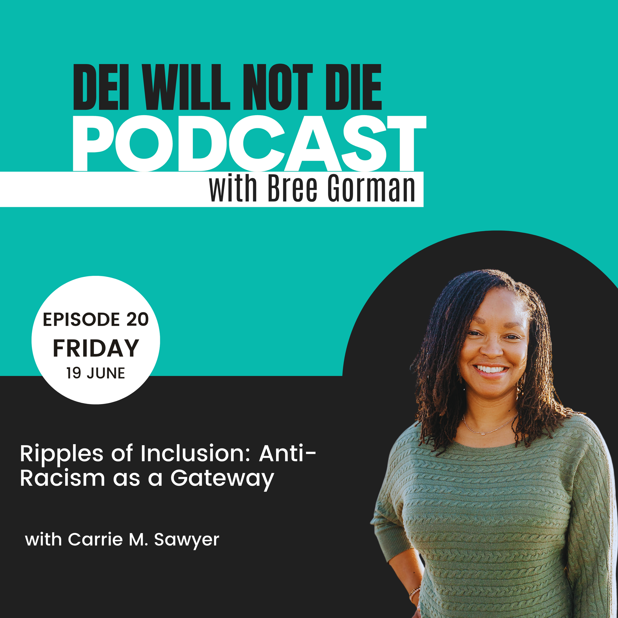 Ripples of Inclusion: Anti-racism as a gateway with Carrie Sawyer