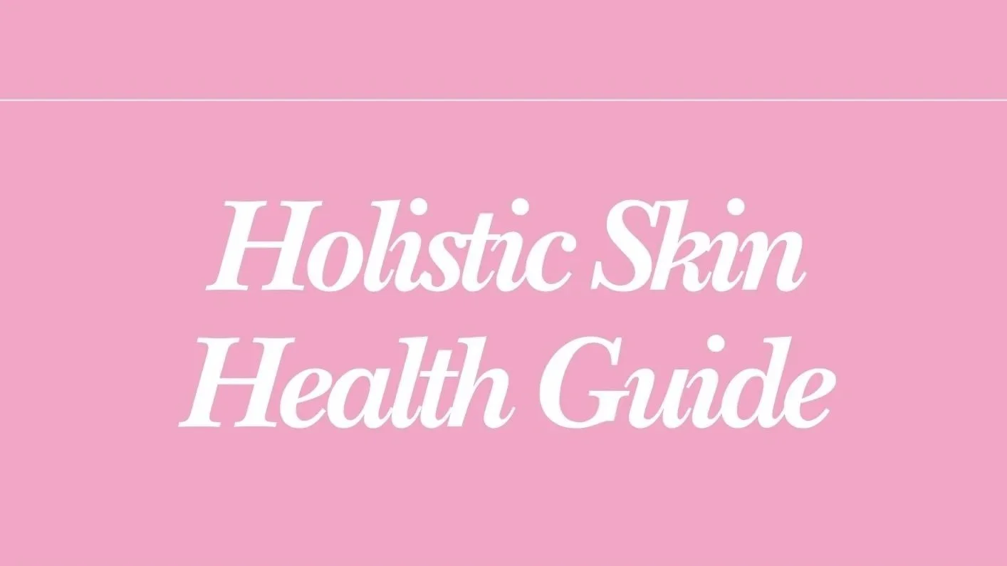 Copy+of+Holistic+Skin+Ebook.jpg