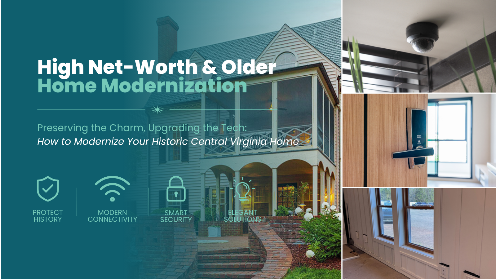 High Net-Worth Tech &amp; Older Home Modernization
