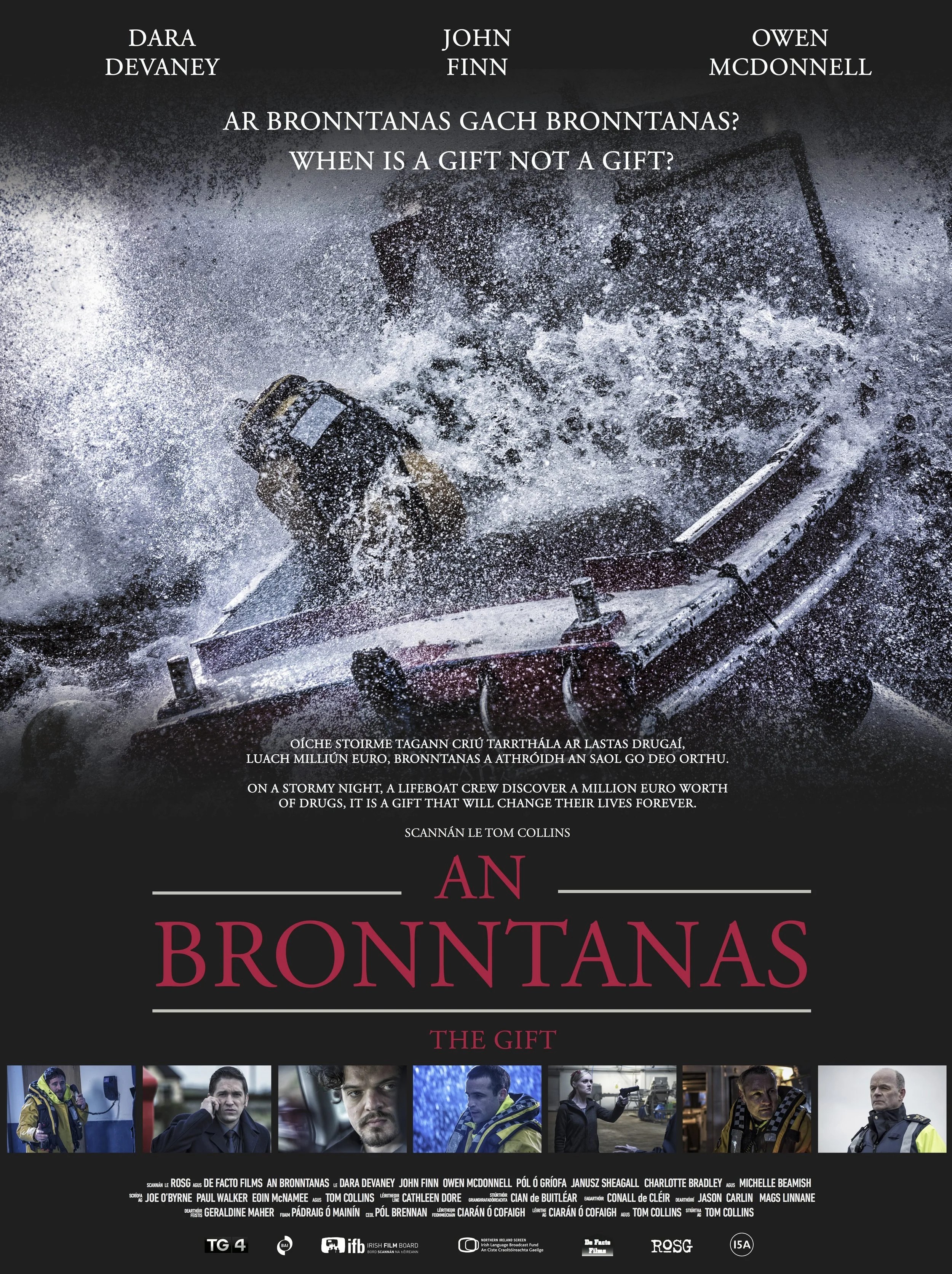 Poster for the film "An Bronntanas" shows a stormy sea with a life boat and rescue equipment. The poster includes photos of actors and text in Irish and English about a story of a crew discovering a million euros worth of drugs on a stormy night, whi
