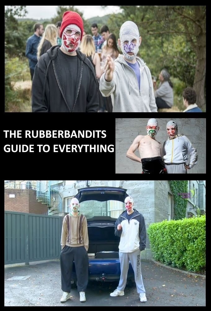 The Rubberbandits Guide To Everything.jpeg