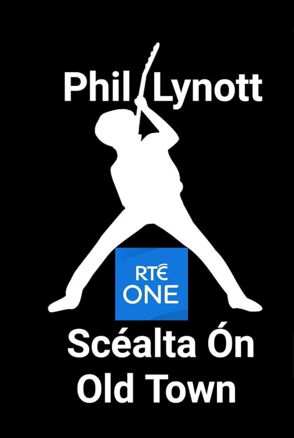 Phil Lynott- Scéalta Ón Old Town.jpg