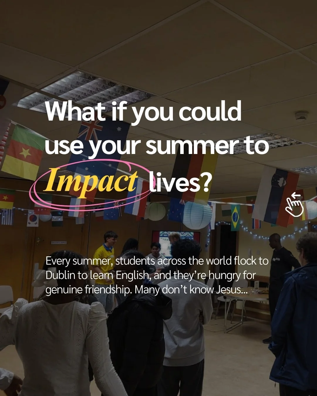 What if you could use your summer holidays to impact lives for Jesus? 

Every summer, students from across the world come to Dublin to learn English, and most of them have never heard the gospel. DIO is your chance to meet them with friendship, love,