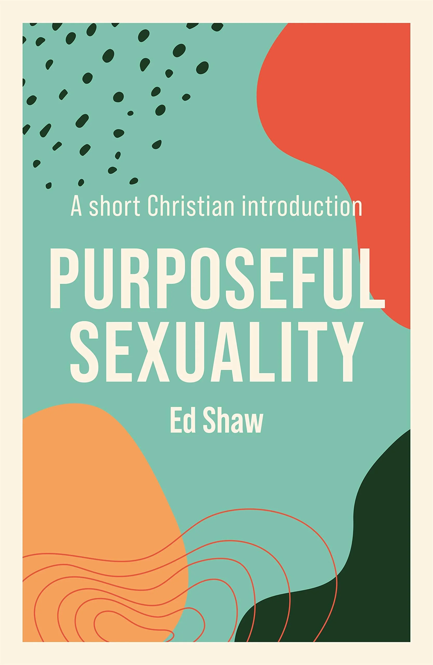 ‘Purposeful Sexuality’  Review