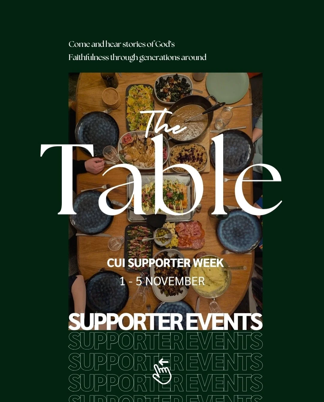 Come and gather at THE TABLE!

This year, our Supporter Week theme is The Table. For a week, the CUI team will be travelling across the island to meet students and supporters to hear and share stories of God&rsquo;s faithfulness throughout generation