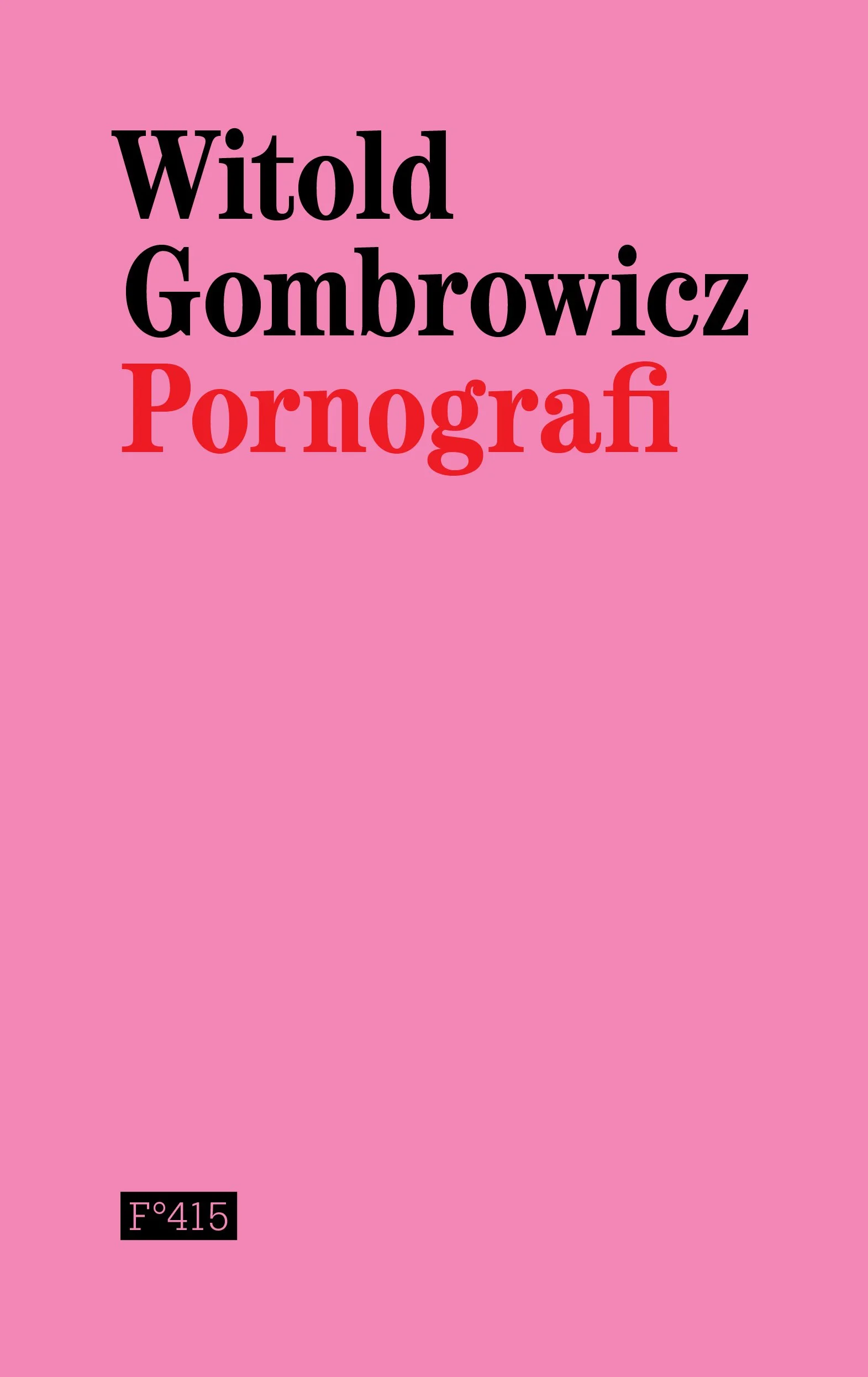 Bokomslag: Pornografi av Witold Gombrowicz, norsk utgave utgitt på Flamme Forlag