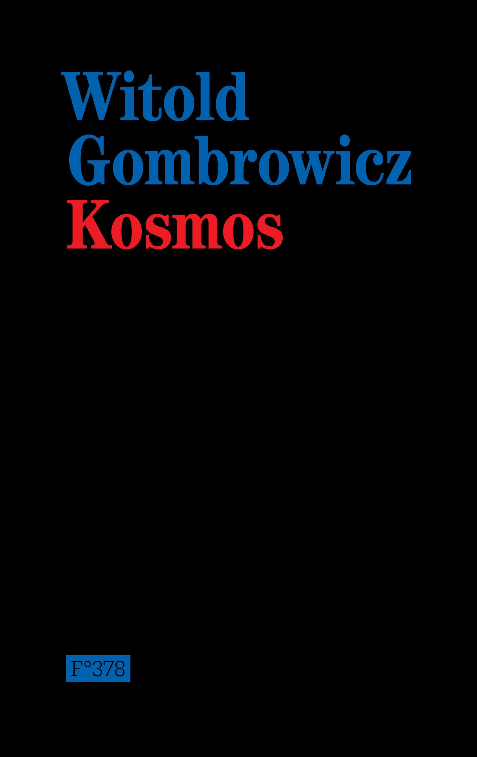 Bokomslag: Kosmos av Witold Gombrowicz, norsk utgave utgitt på Flamme Forlag