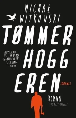 Bokomslag: Tømmerhoggeren av Michał Witkowski