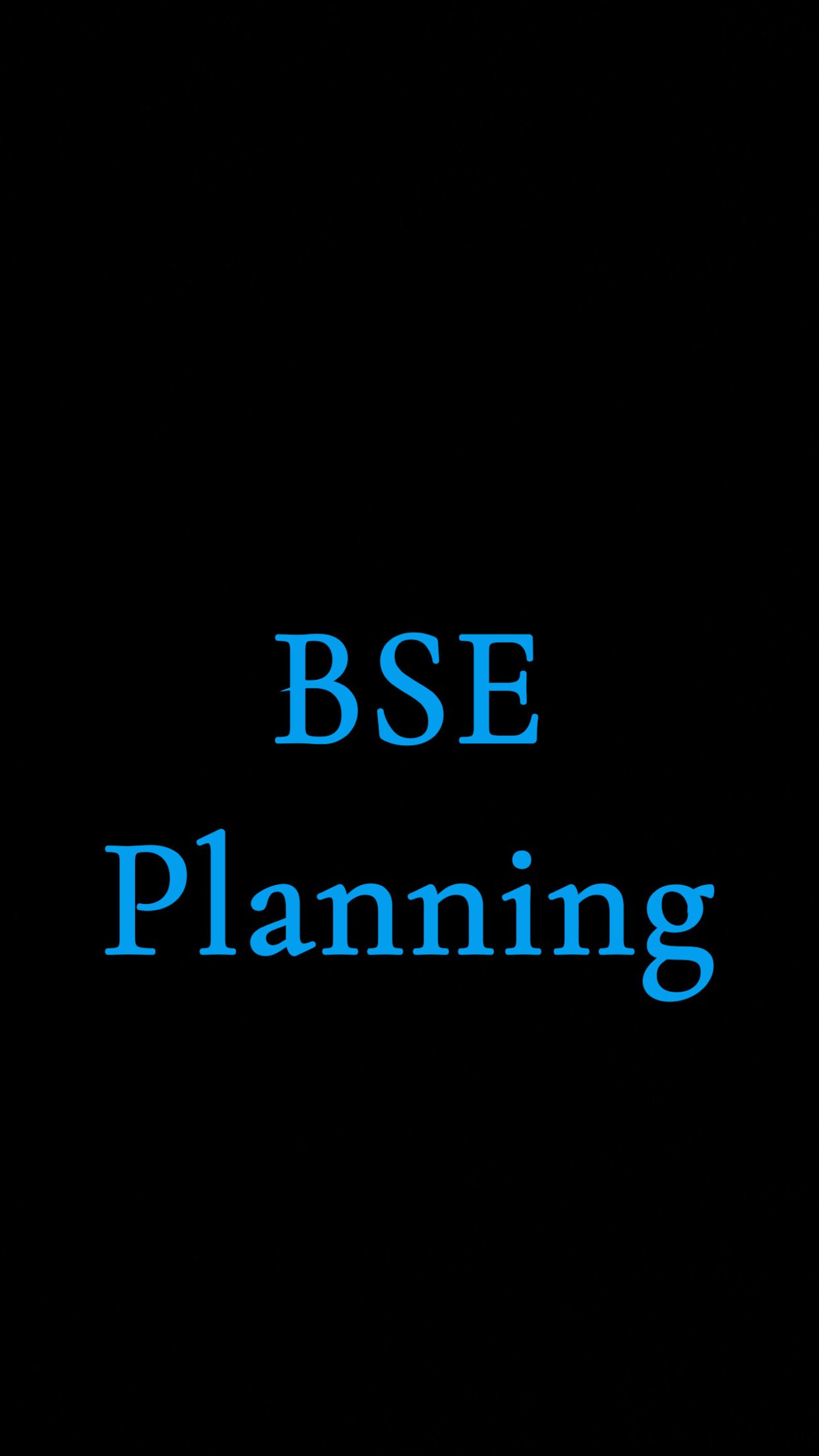 Black background with blue text that reads 'BSE Planning'.