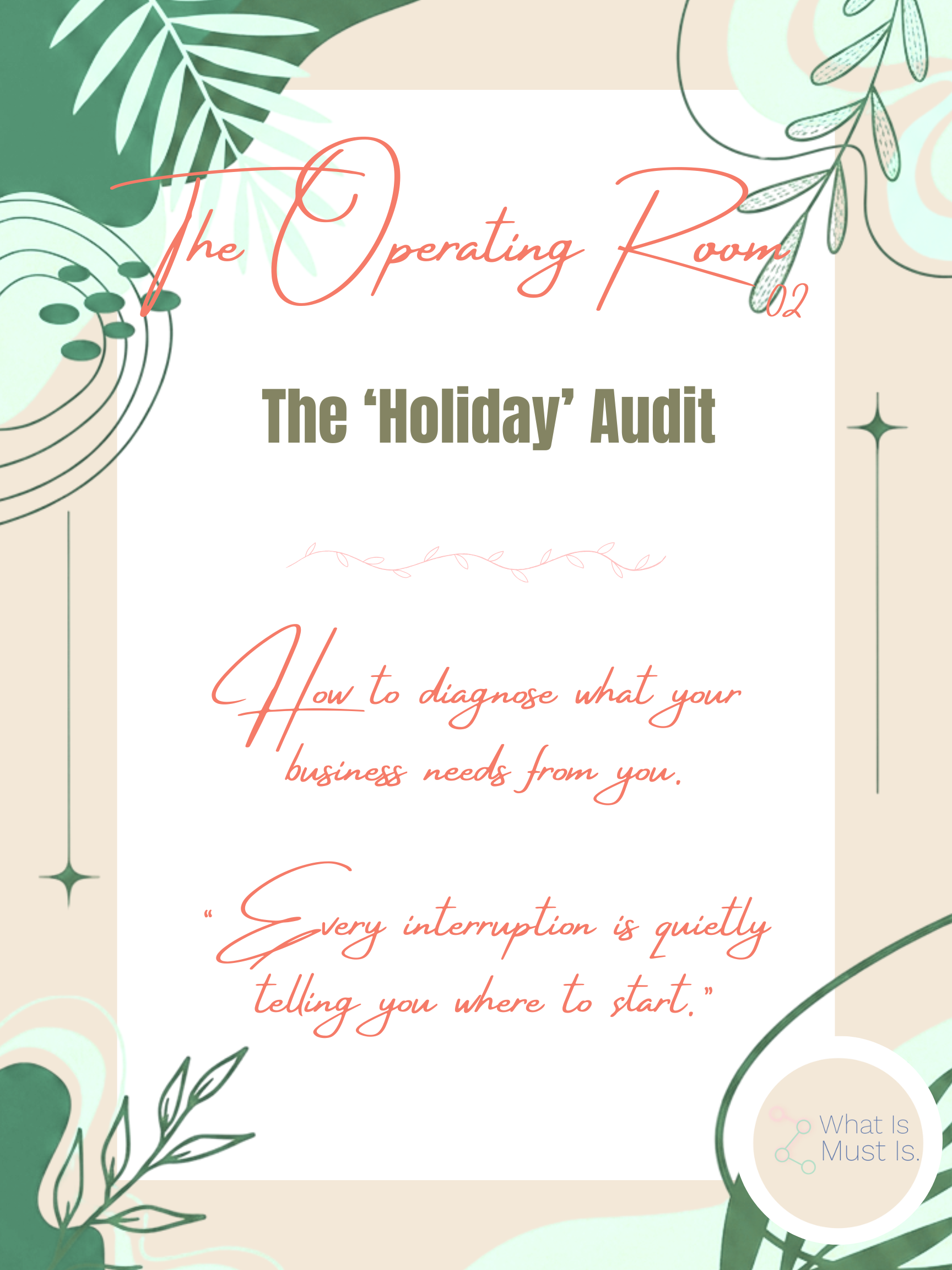 The ‘Holiday’ Audit.