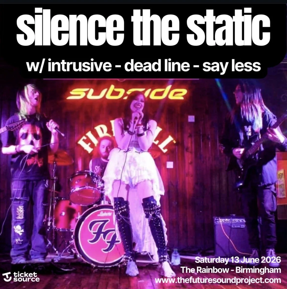 Promotional poster for a live music event titled "Silence the Static" with the subtitle "w/intrusive - dead line - say less." The event features a band performing on stage at a venue called Firebird, with a neon sign that says "Sub:ide." The event takes place on Saturday, June 13, 2026, at The Rainbow in Birmingham. The poster includes the website www.thefuturesoundproject.com and a ticket source logo.