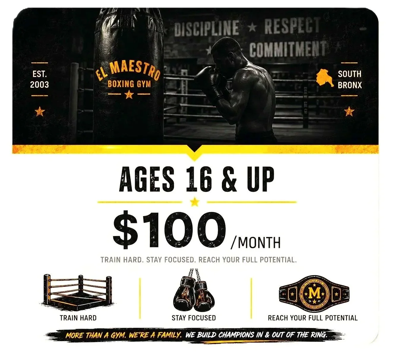 Flyer for El Maestro Boxing Gym with a black and white photo of a shirtless boxer training in the ring and a punching bag. Text includes gym location South Bronx, established 2003, for ages 16 and up, $100 per month, and motivational phrases about training, focus, and reaching full potential. Icons of a boxing ring, boxing gloves, and a championship belt are at the bottom.