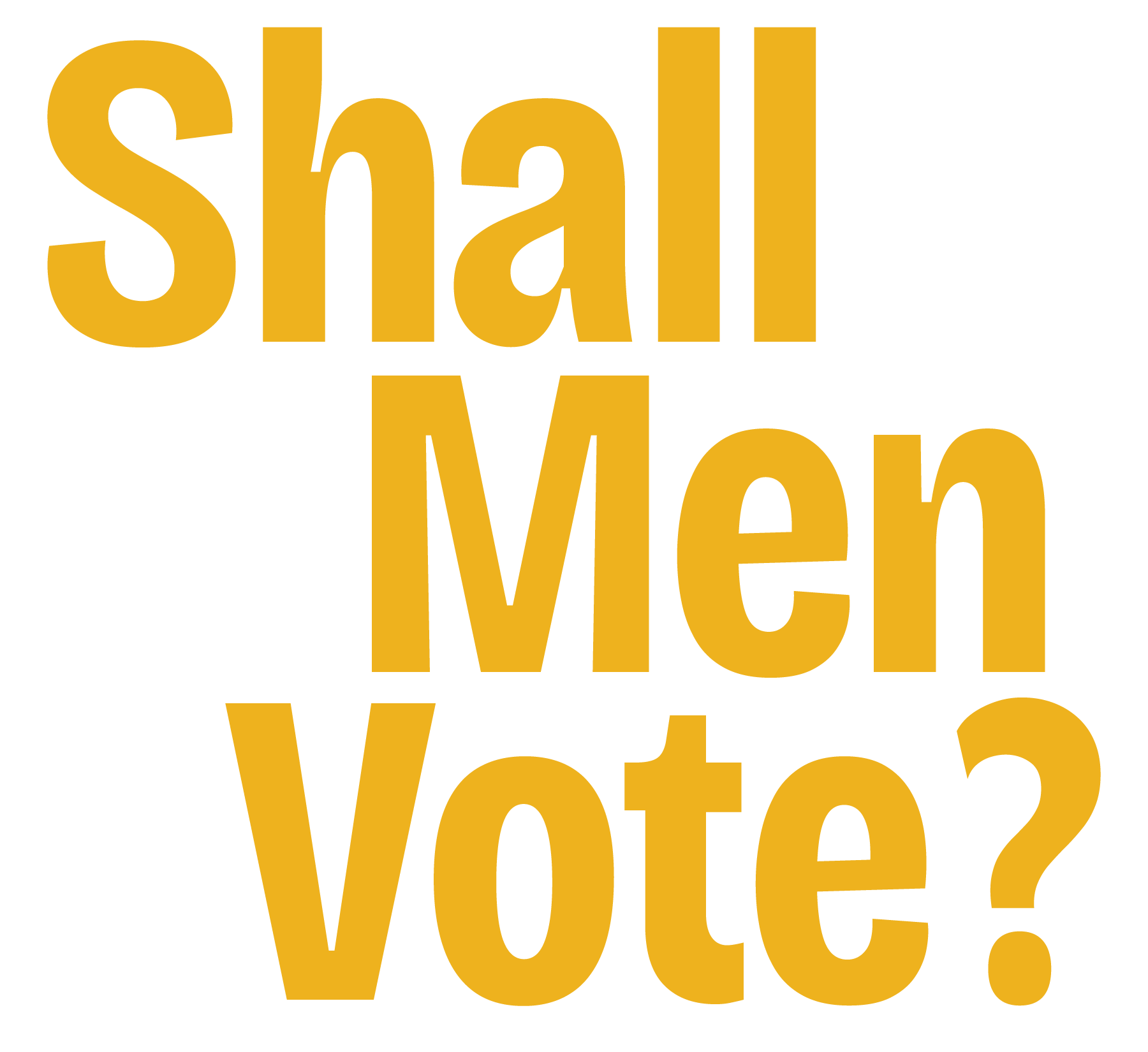 'Shall Men Vote?' logo in yellowish gold for the documentary film about Catharine Waugh McCulloch.