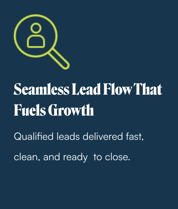Graphic with a magnifying glass icon over a person silhouette and the text 'Seamless Lead Flow That Fuels Growth. Qualified leads delivered fast, clean, and ready to close.'