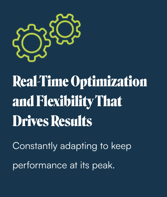 Illustration of two yellow gears with the text "Real-Time Optimization and Flexibility That Drives Results" and a subtitle "Constantly adapting to keep performance at its peak."
