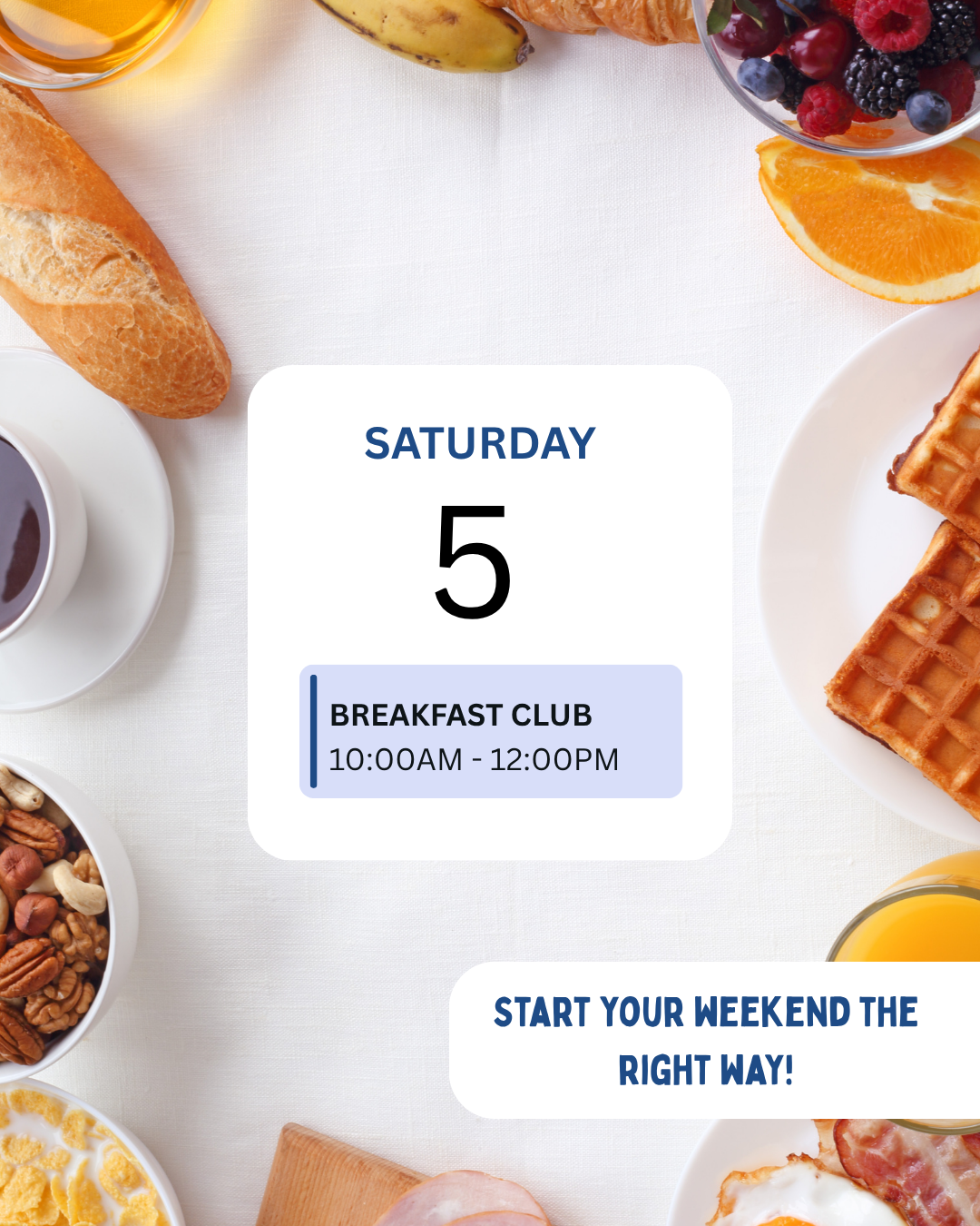 Breakfast spread on a white table including a baguette, yogurt with granola and nuts, a cup of coffee, a glass of orange juice, a bowl of mixed berries, orange slices, waffles, ham, and bananas, with a Saturday calendar event in the center.