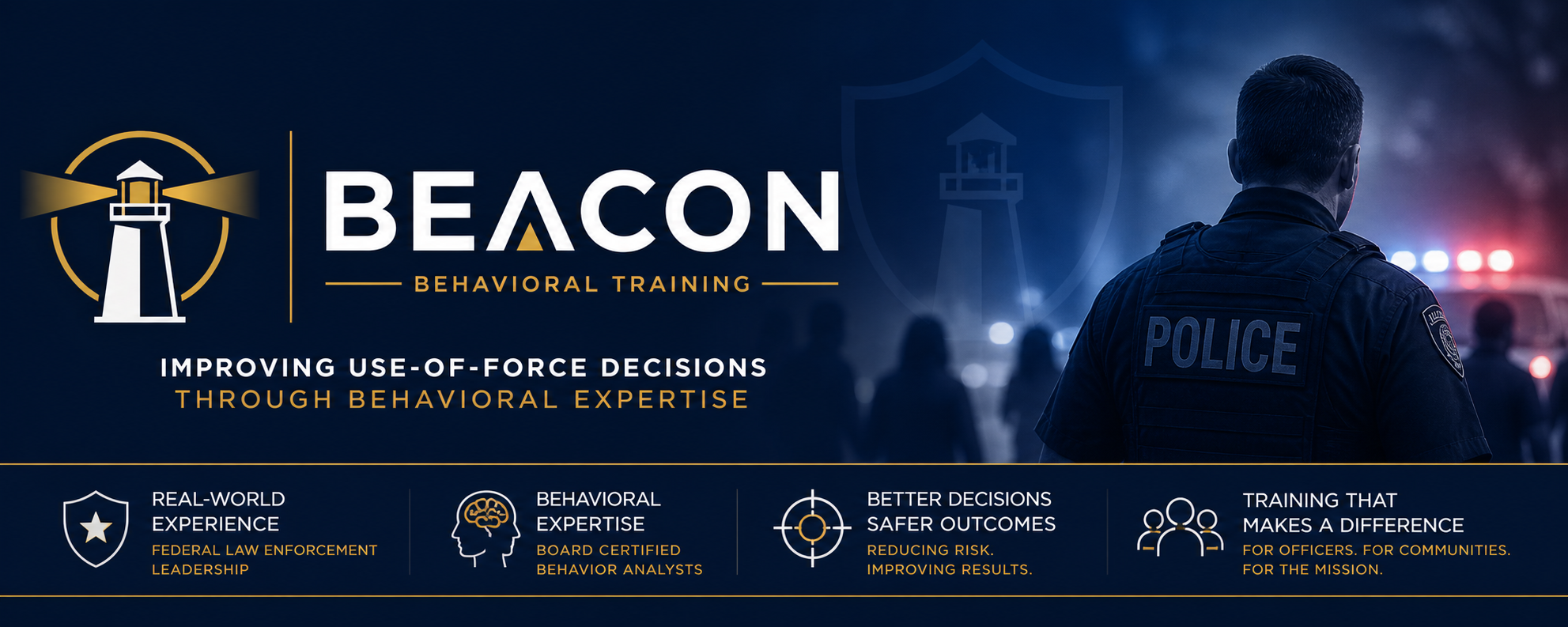 Poster for BEACON Behavioral Training featuring a police officer with flashing lights and a city street in background. Text highlights improving use-of-force decisions through behavioral expertise, real-world law enforcement experience, behavioral analysts, and safer outcomes.