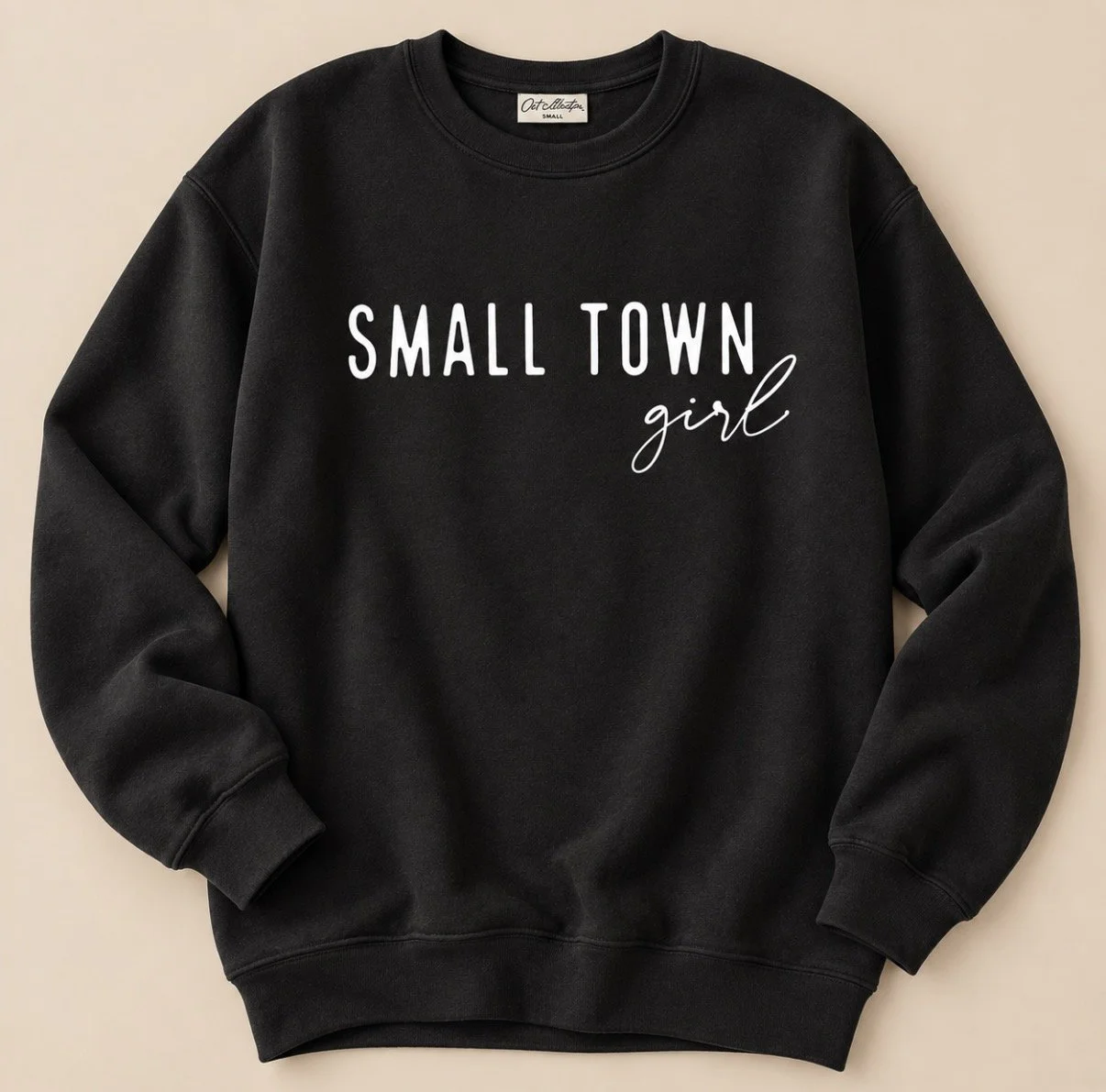 Small Town Girl Sweatshirt