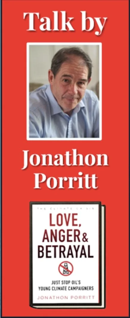 Book cover titled 'Talk by Jonathon Porritt' features a photo of a man in a blue shirt. The subtitle is 'Love, Anger & Betrayal' with a small graphic of a crossed-out gas pump. The cover mentions stopping oil's young climate campaigners.