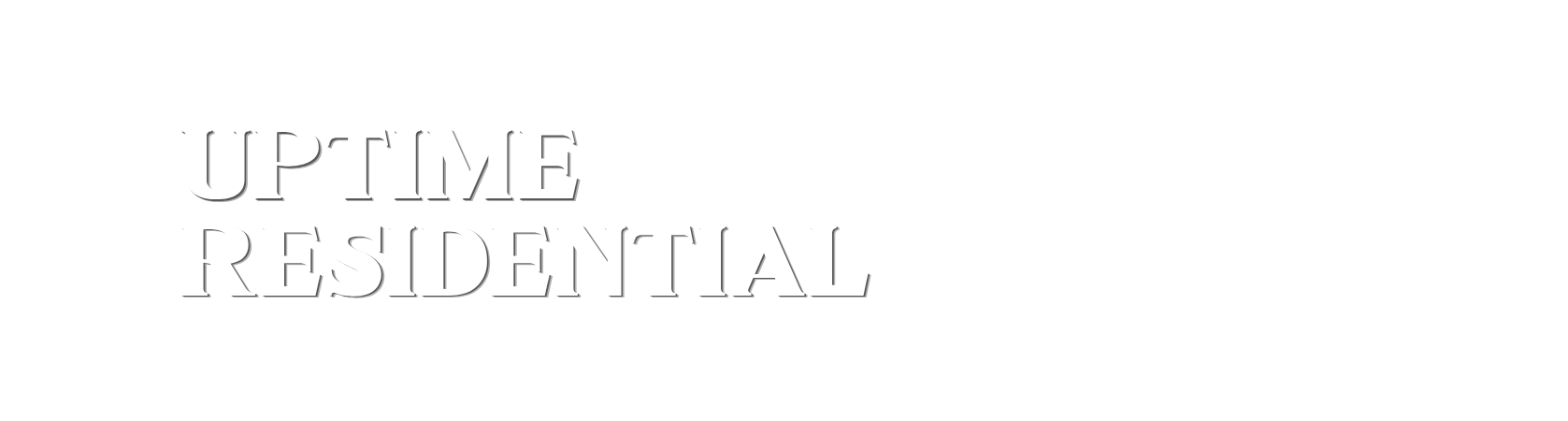 Black background with white text reading "UPTIME RESIDENTIAL" and smaller text below saying "Serving your home repair needs".