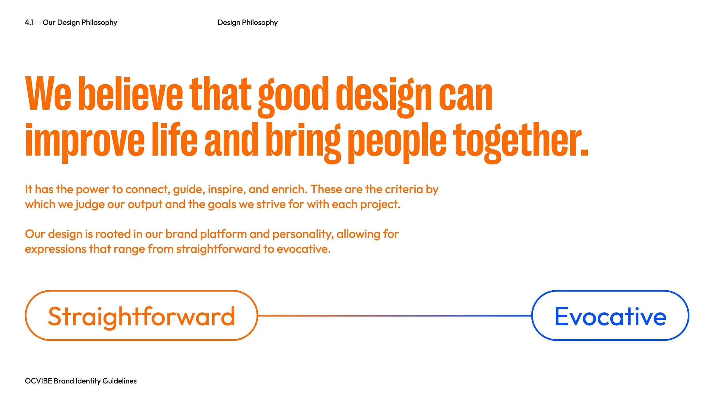 A page from a brand identity guidelines document discussing a design philosophy that emphasizes that good design can improve life and bring people together. 