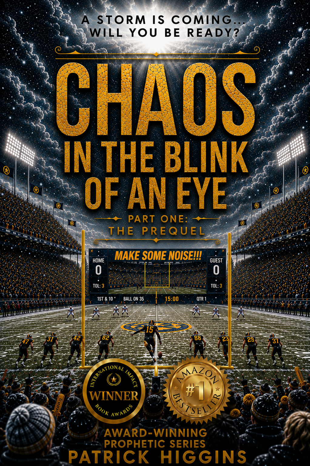 Chaos In The Blink Of An Eye Book One: The Prequel
