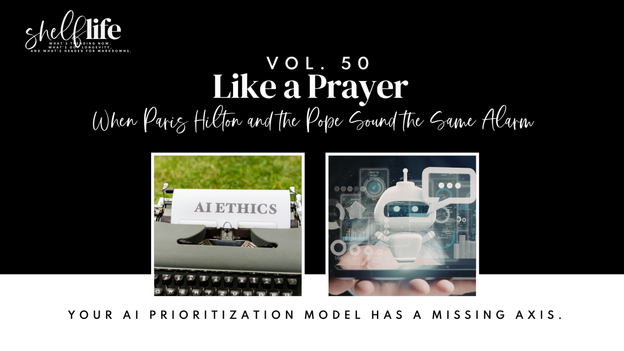 Shelf Life | Vol. 50 — Like a Prayer: The Human Element of AI that Connects Paris Hilton with the Pope