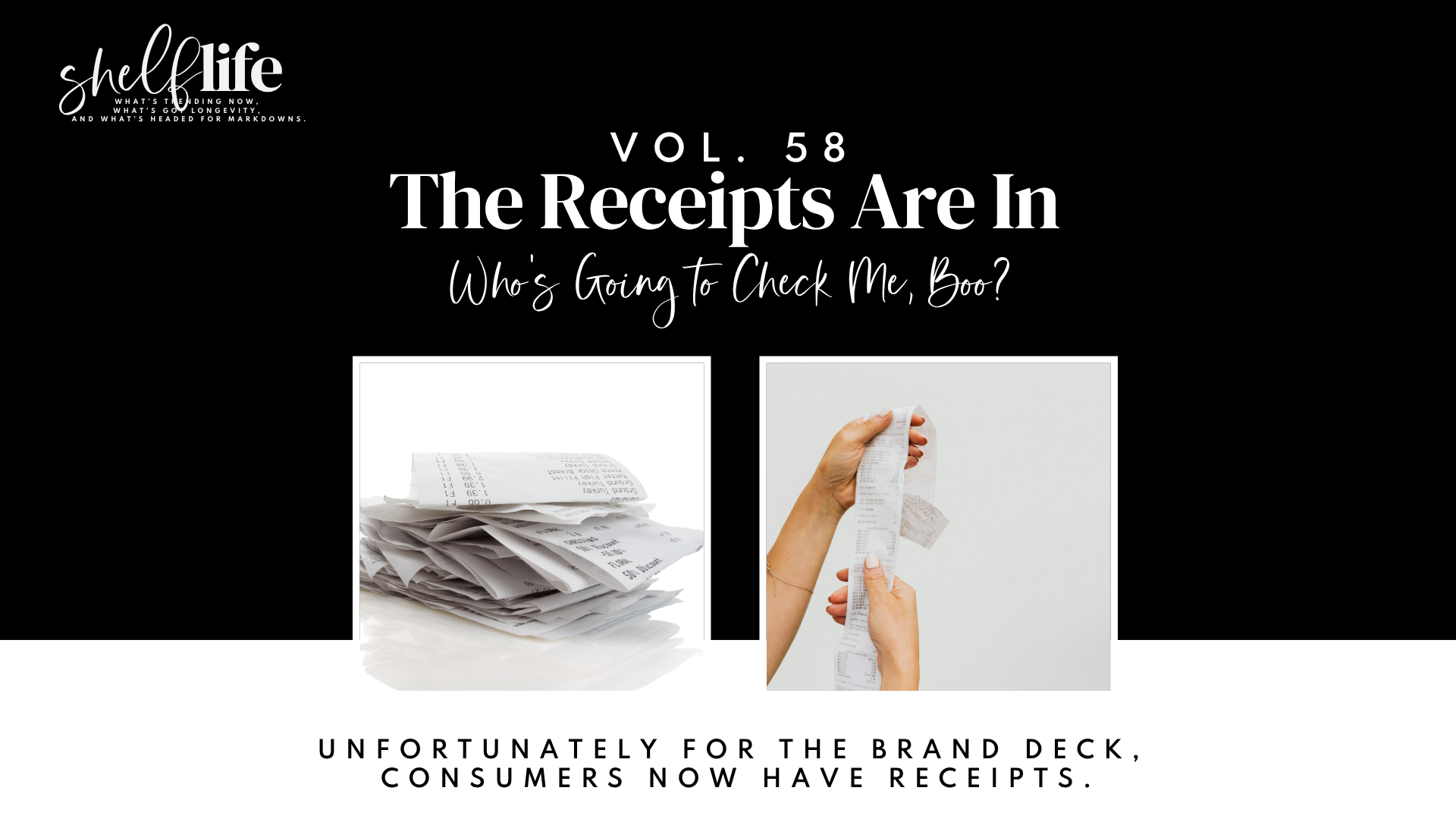 Shelf Life | Vol. 58 - The Receipts Are In: What Brands Really Stand For