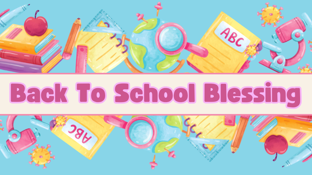 Back to School Blessing