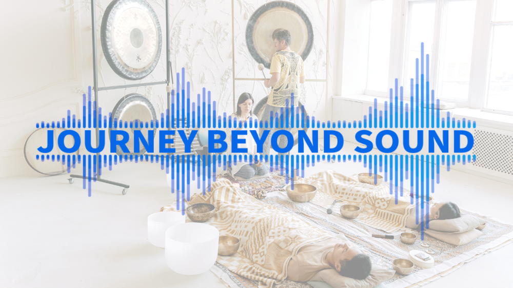 Journey Beyond Sound