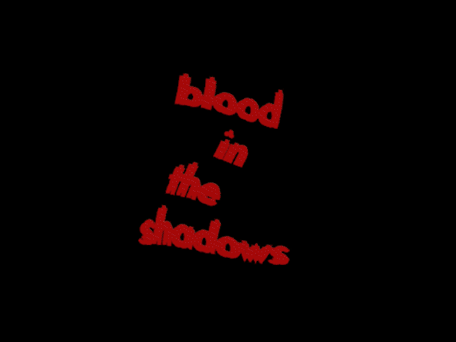 Blood In The Shadows