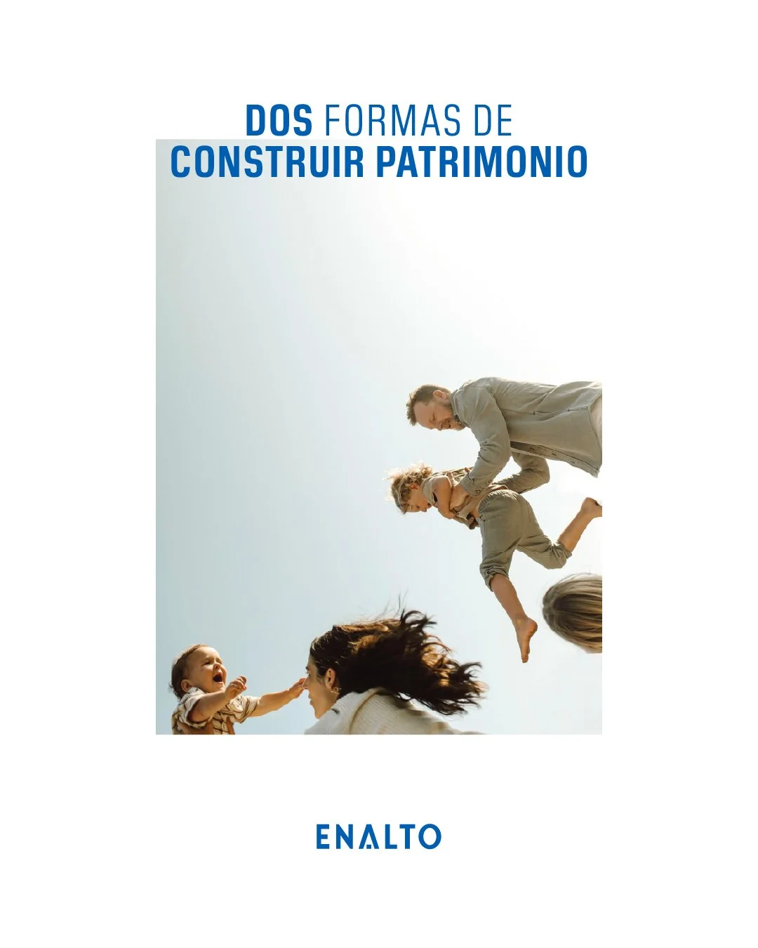 Cada etapa de vida tiene una forma distinta de proyectar el futuro.

En ENALTO creemos que invertir tambi&eacute;n es elegir la propiedad que mejor se adapta a tus objetivos, a tu momento y a la visi&oacute;n que tienes para lo que viene.

Porque el 