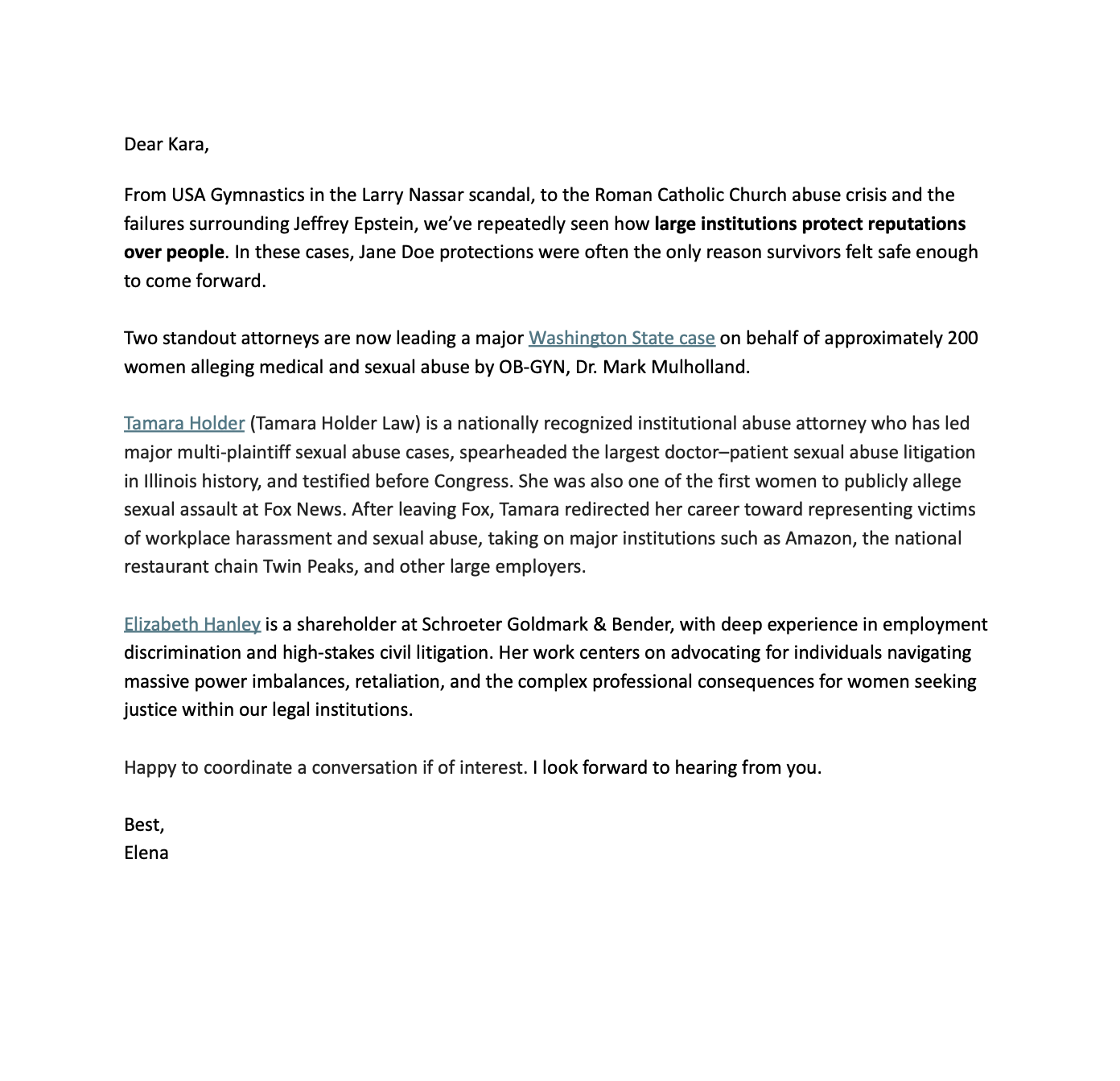 Letter addressing Kara, discussing scandals involving USA Gymnastics and the Catholic Church, highlighting protections of institutions over people, mentioning attorneys and advocates Tamara Holder and Elizabeth Hanley, with details of their work and advocacy efforts, ending with a note from Elena.