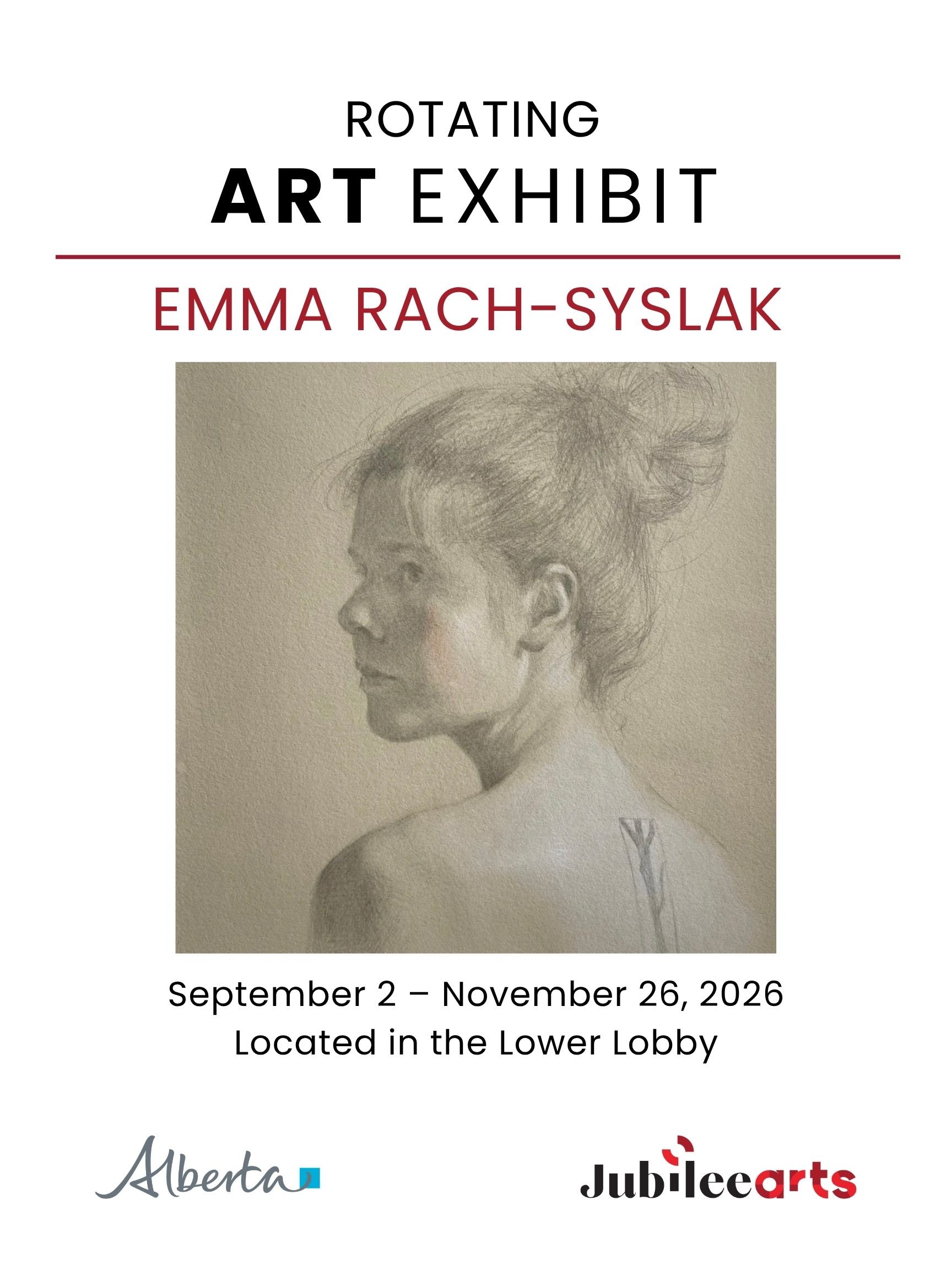 "The Art of Emma Rach-Syslak" located at the Southern Alberta Jubilee Auditorium