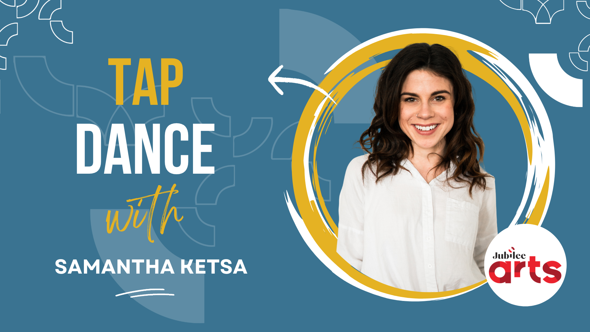 Move along with dancer Samantha Ketsa as she leads you through an introduction to the foundations of tap dance! This exciting workshop will engage you with movement and rhythm, fundamental tap dance movements, body percussion, and a short sequence of