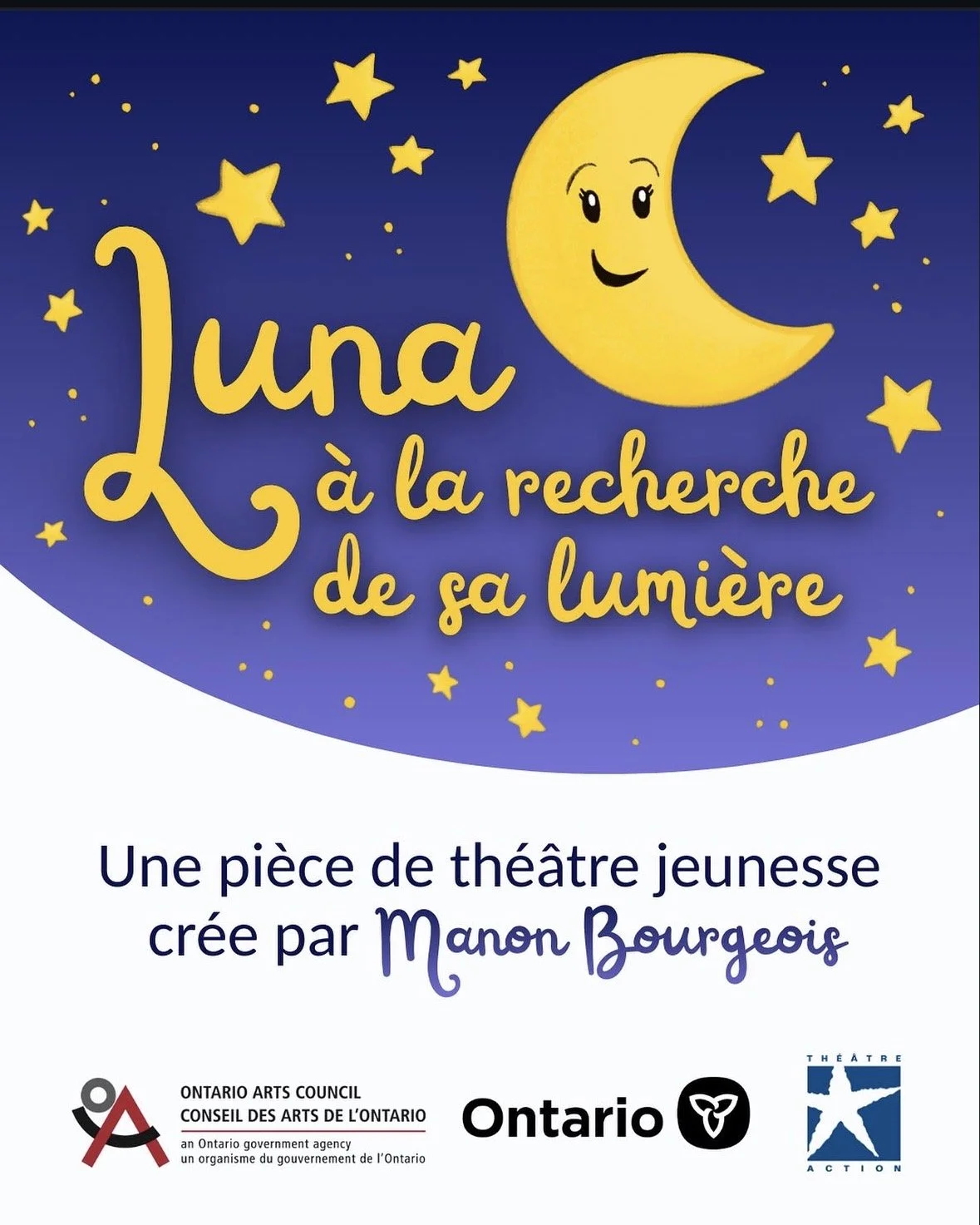 Poster for a youth theater production titled 'Luna à la recherche de sa lumière' with a smiling moon and stars, created by Manon Bourgeois, affiliated with Ontario Arts Council and Ontario