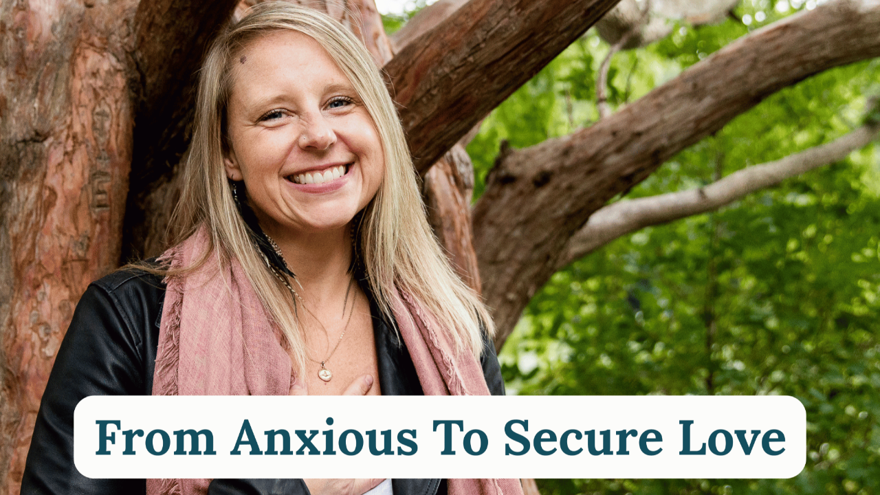 How I Healed My Anxious Attachment Style with IFS