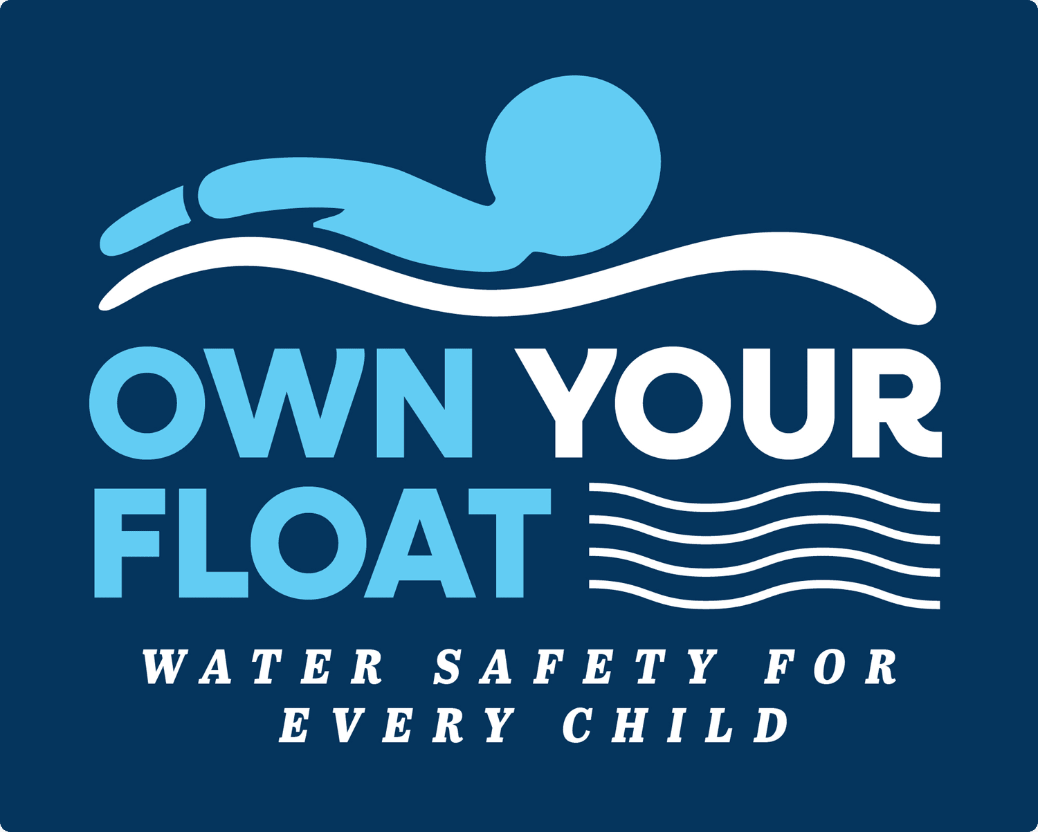 Own Your Float. Learn To Swim