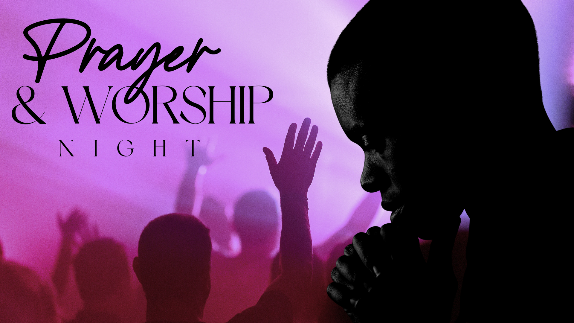 Prayer & Worship Night