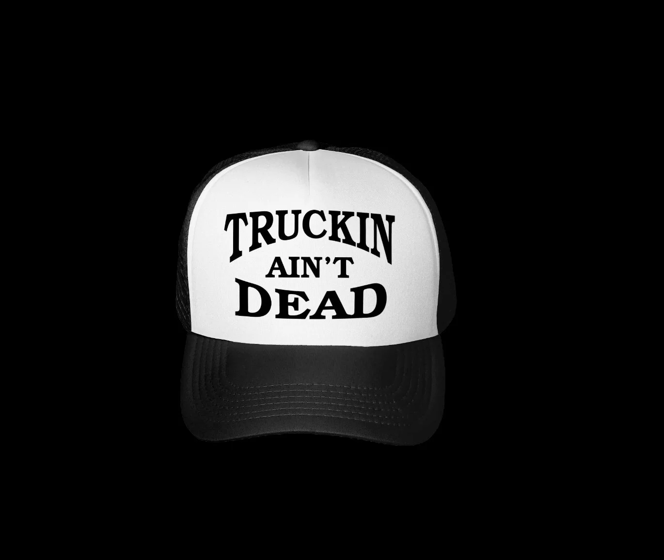 "Truckin Ain't Dead"  [trucker cap]