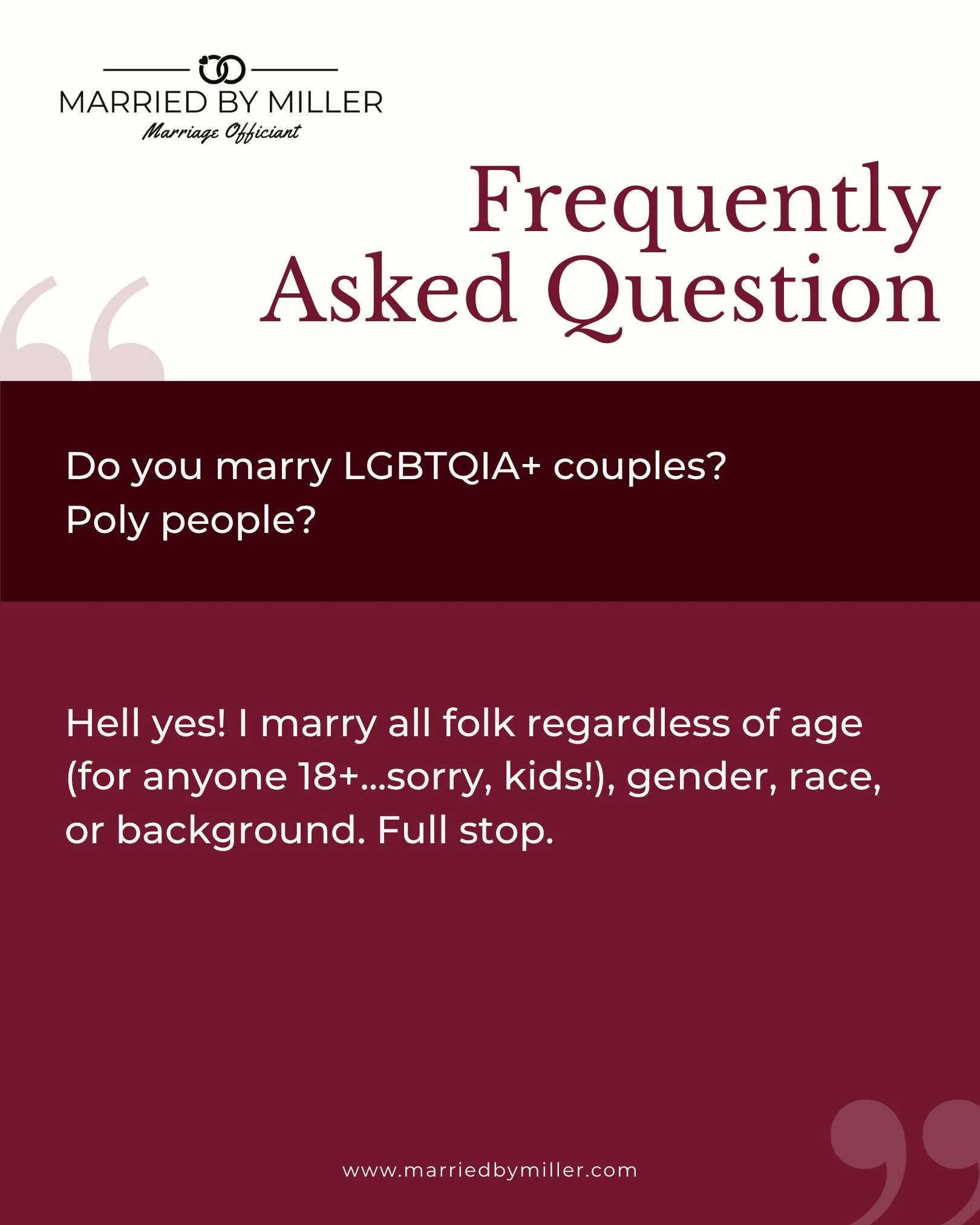 Getting some version of this question a lot lately, so let's just say it plainly: YES. All of it. 

Every letter, every configuration, every kind of love that shows up ready to make it official. 

If anyone's ever made you feel like your relationship