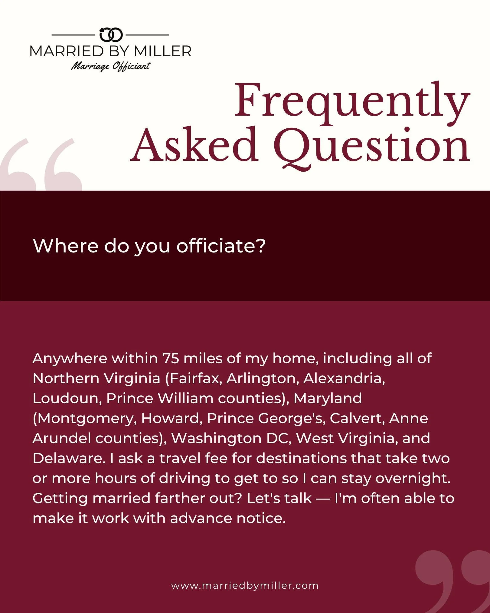 Service area FAQ, because this one comes up constantly: NoVA, Maryland, DC, West Virginia, Delaware, basically anywhere within shouting distance of home base. Farther than that isn't an automatic no, it just means we should talk. I've made longer dis